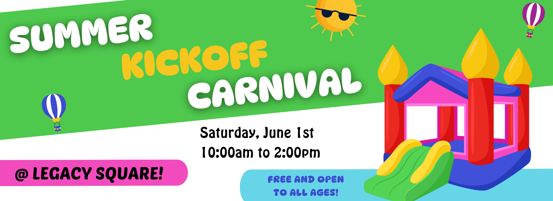 Kickoff Carnival June 1st from 10am to 2pm at Legacy Square